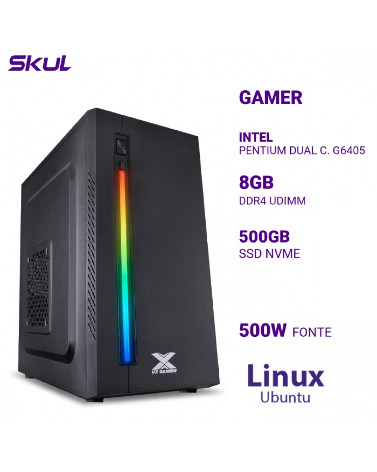 COMPUTADOR GAMER 1000 PENTIUM DUAL C. G6405 MEM 8GB DDR4 SSD 500GB NVME FONTE 500W LINUX