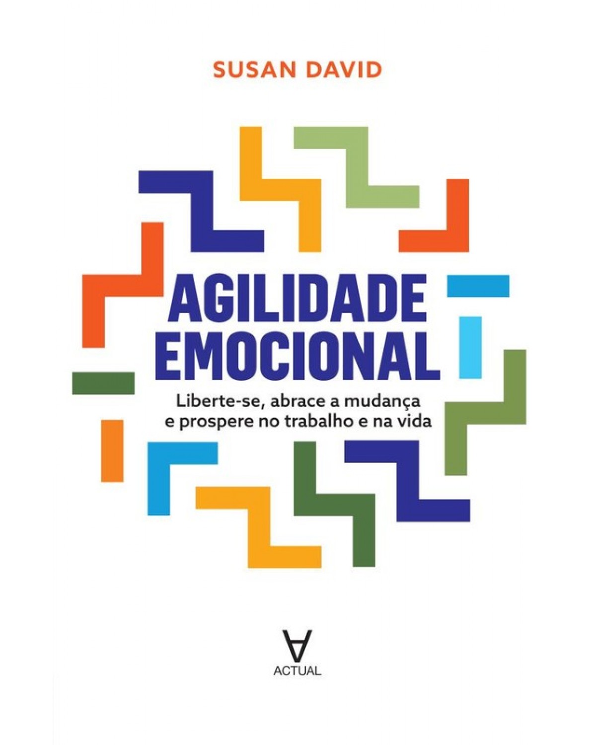 Agilidade emocional - 1ª Edição | 2019