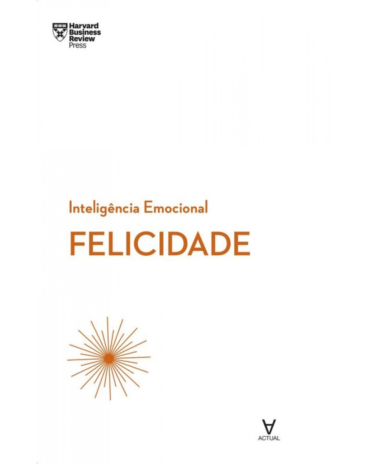 Felicidade - 1ª Edição | 2019