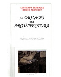 As origens da arquitectura - 1ª Edição | 2004