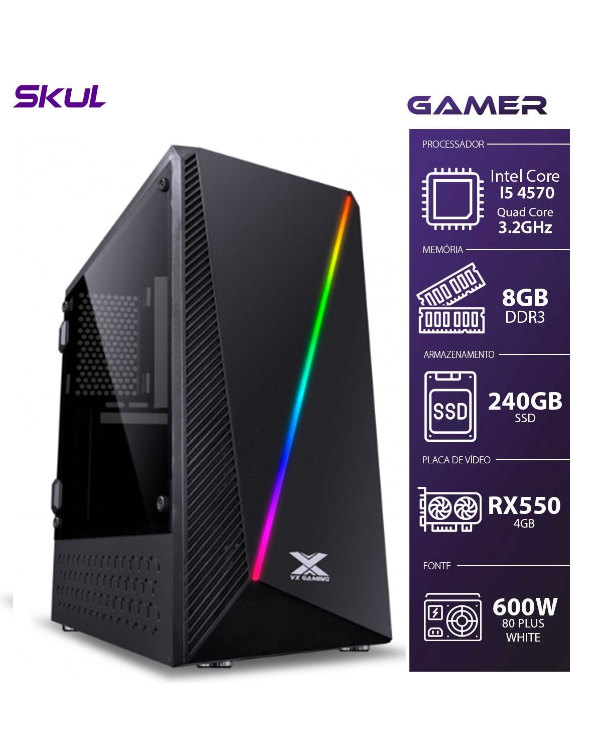 COMPUTADOR GAMER 5000 - I5 4570 3.2GHZ 4ª GER. MEM. 8GB DDR3 SSD 240GB RX 550 4GB FONTE 500W