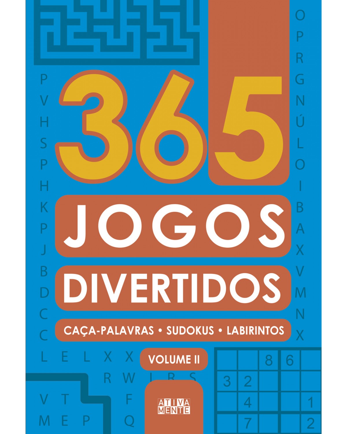 365 Jogos divertidos - volume II - Volume 2:  - 1ª Edição | 2021