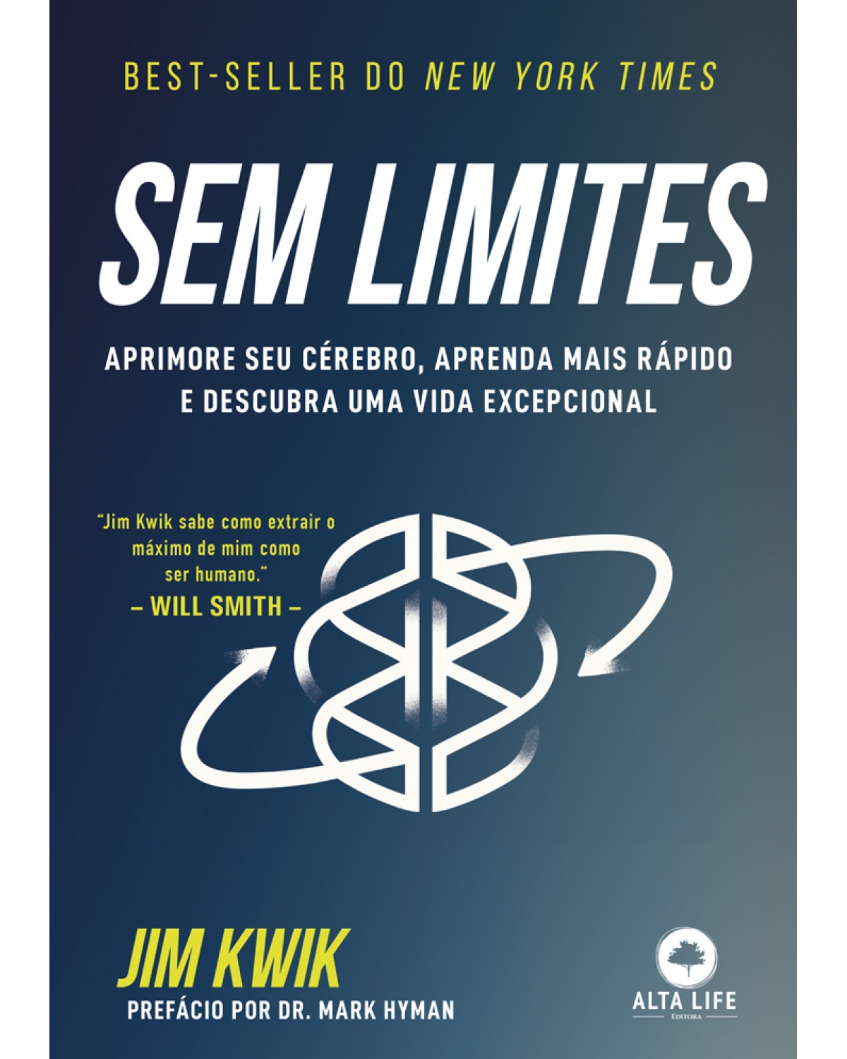 Sem limites - aprimore seu cérebro, aprenda mais rápido e descubra uma vida excepcional - 1ª Edição | 2021