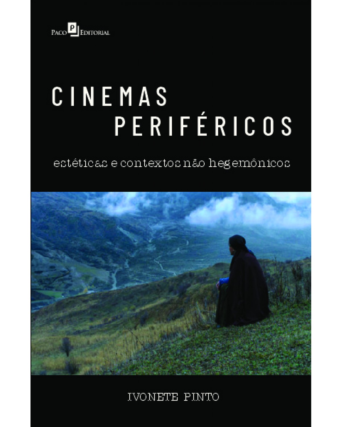 Cinemas periféricos - estéticas e contextos não hegemônicos - 1ª Edição | 2021