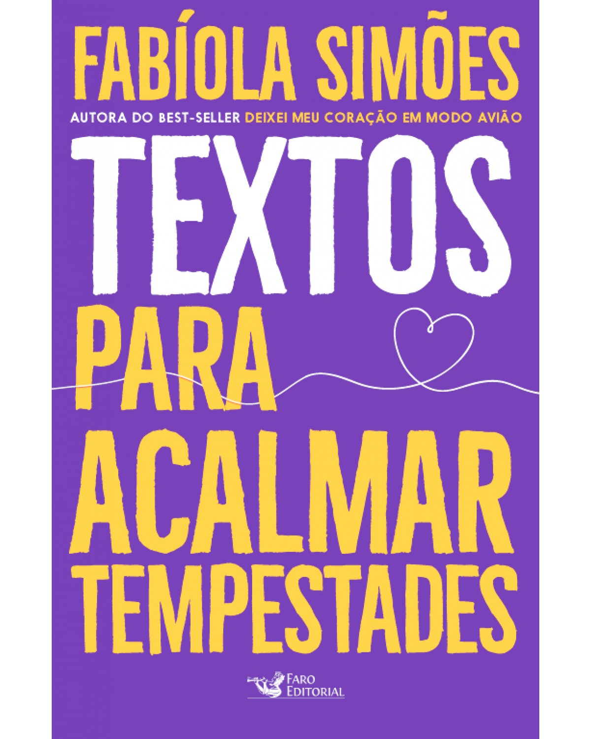 Textos para acalmar tempestades - 1ª Edição | 2021