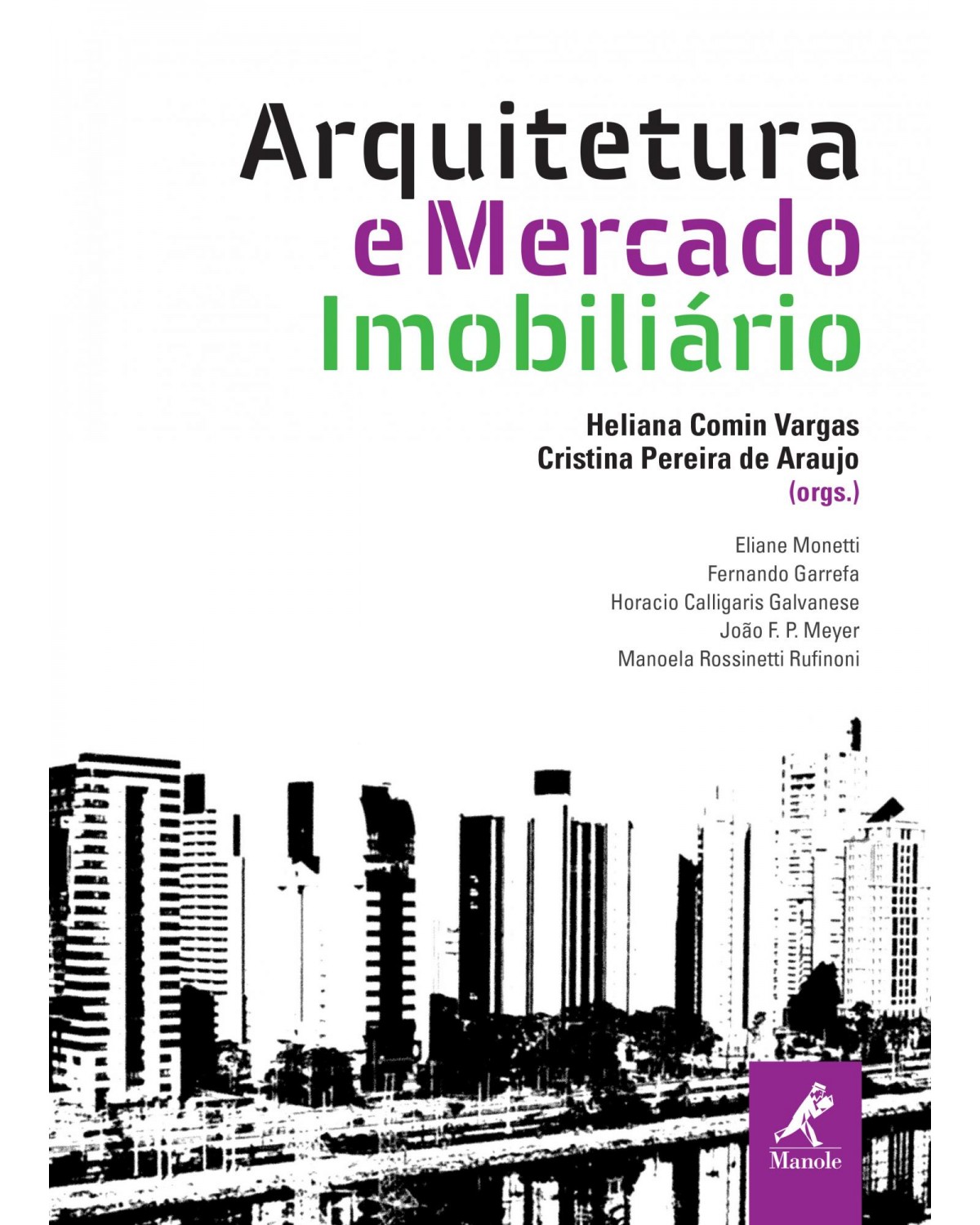 Arquitetura e mercado imobiliário - 1ª Edição | 2013