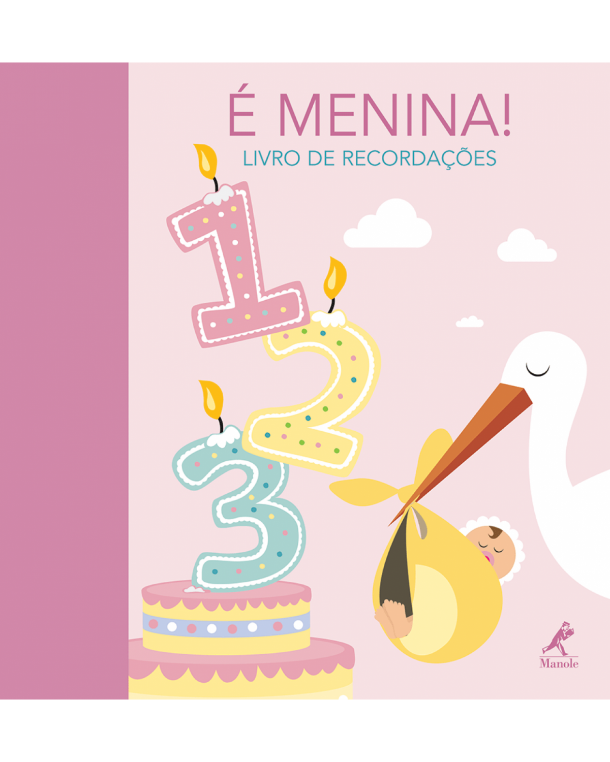 É menina! - Livro de recordações - 1ª Edição | 2014