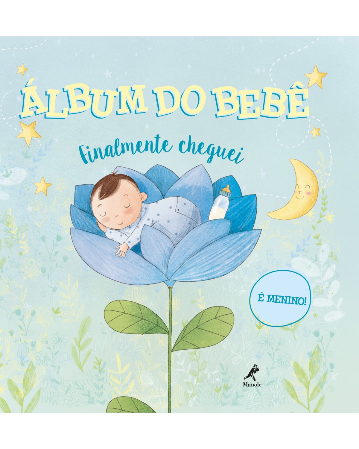 Álbum do bebê - finalmente cheguei - É menino! - 1ª Edição | 2018