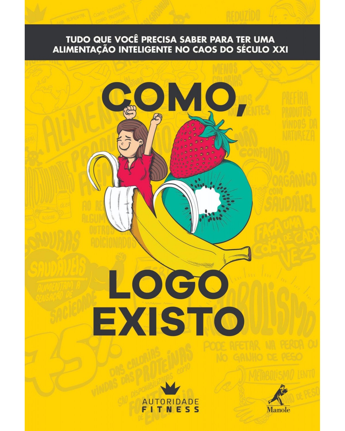 Como, logo existo - 1ª Edição | 2019