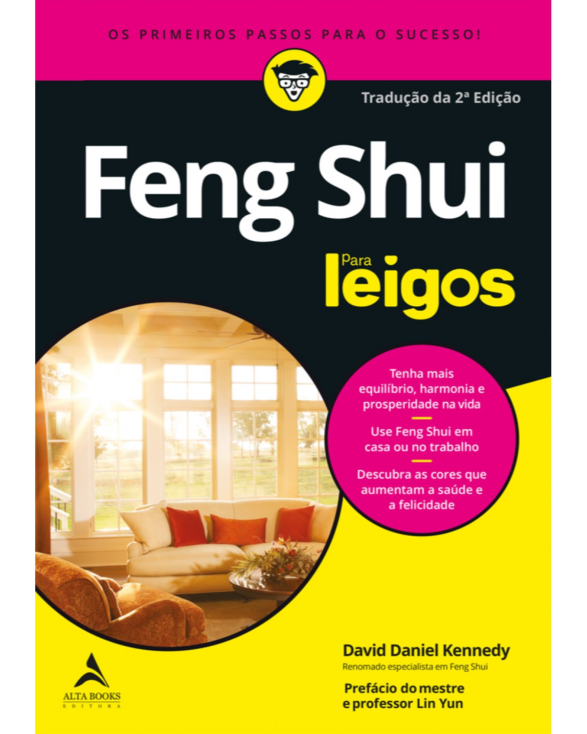 Feng shui para leigos - os primeiros passos para o sucesso - 2ª Edição | 2021