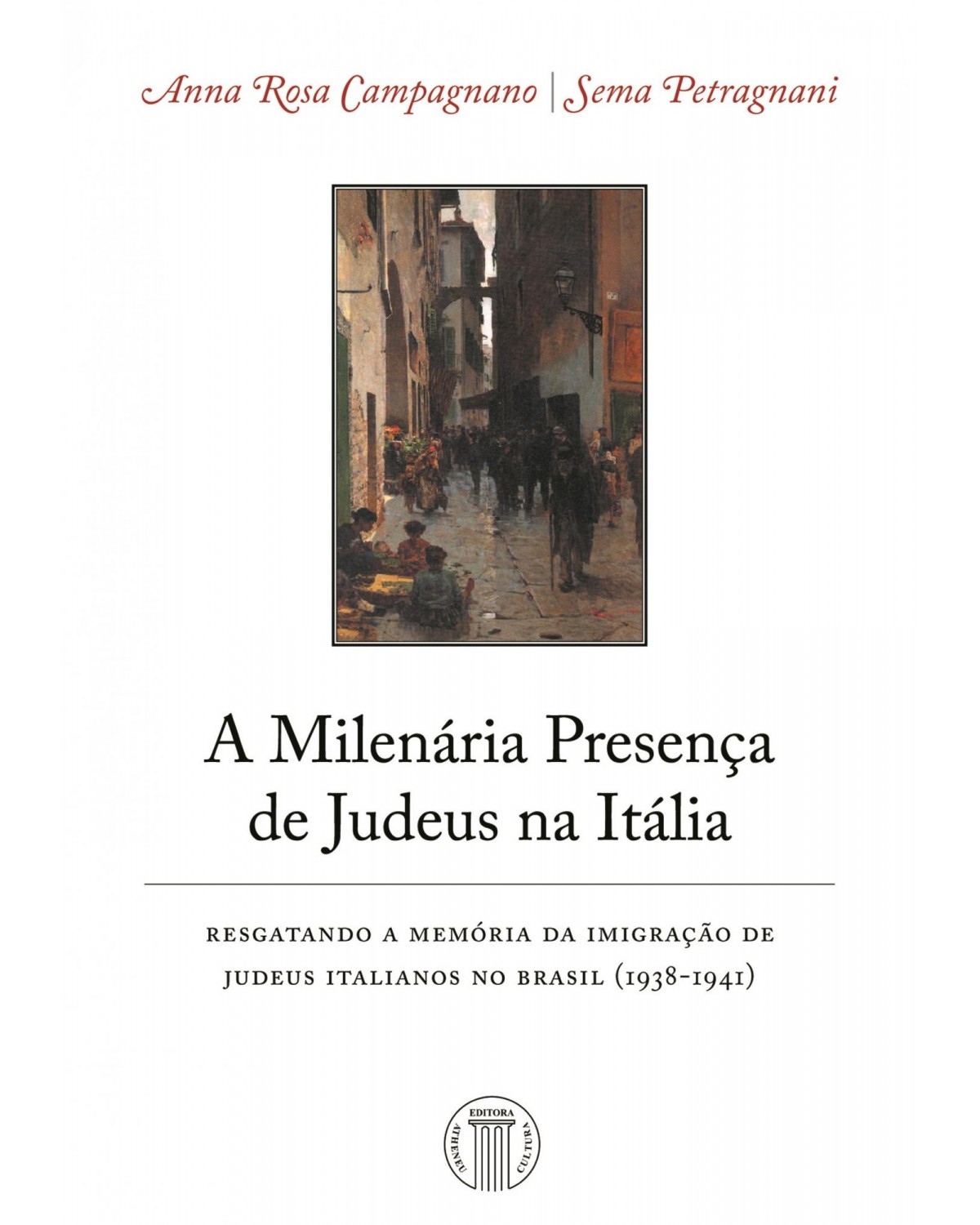 A milenária presença de judeus na Itália - 1ª Edição | 2006