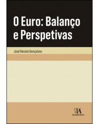 O euro - balanço e perspetivas - 1ª Edição | 2019