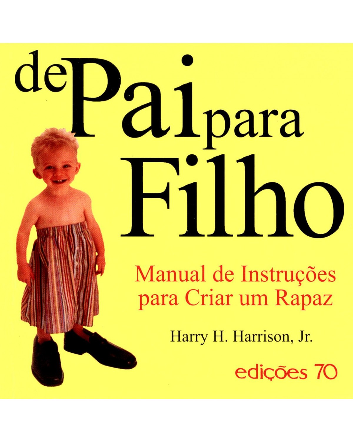 De pai para filho - 1ª Edição | 2004