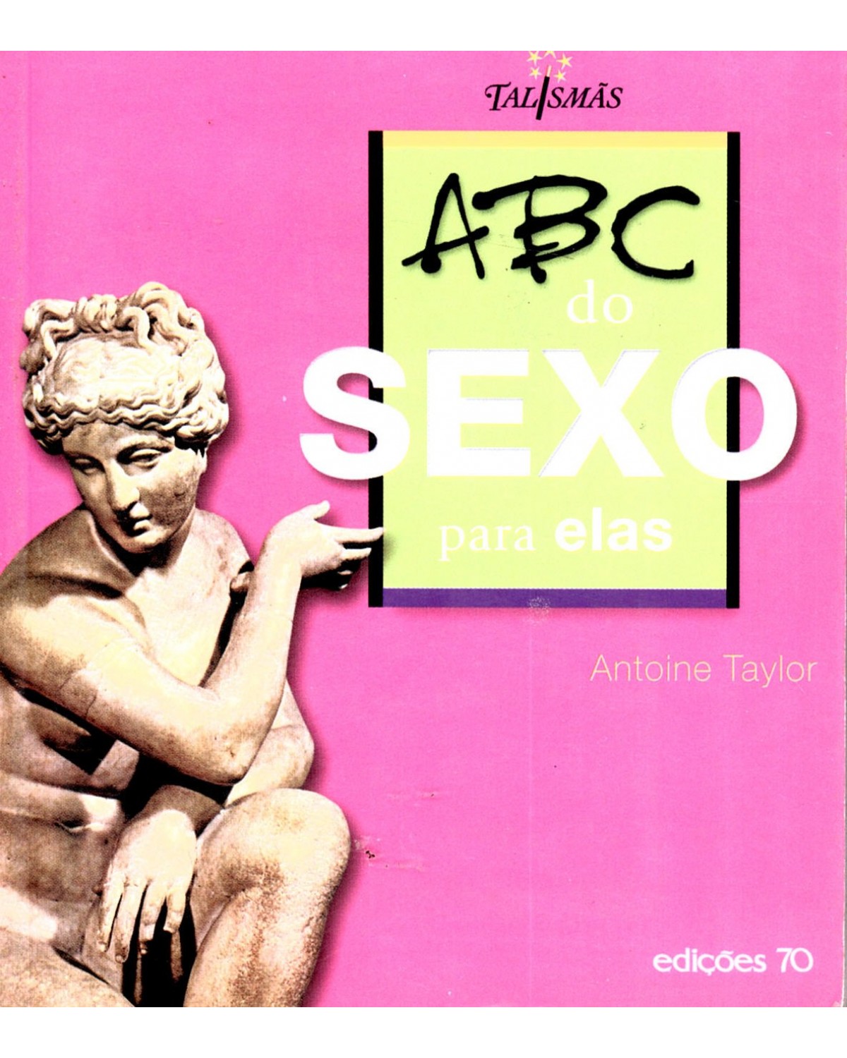 ABC do sexo - para elas - 1ª Edição | 2005