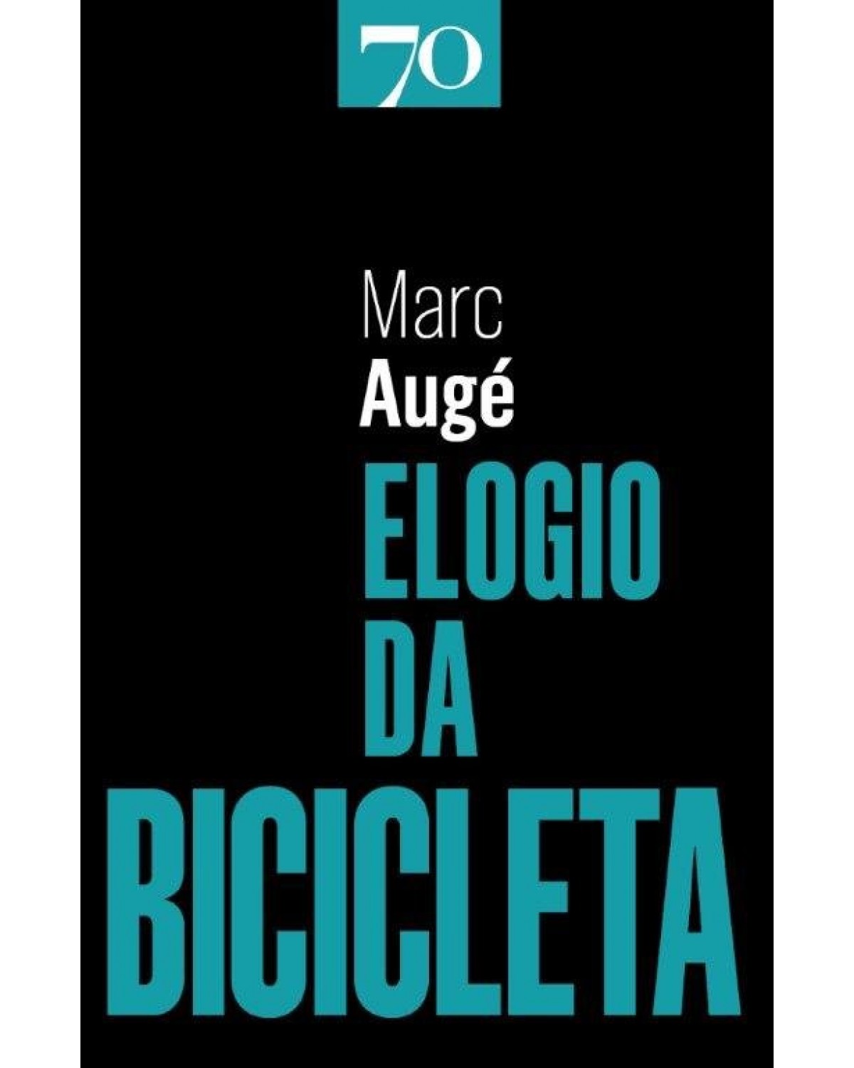 Elogio da bicicleta - 1ª Edição | 2020